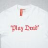 SPRM T-shirt “Play Dead”